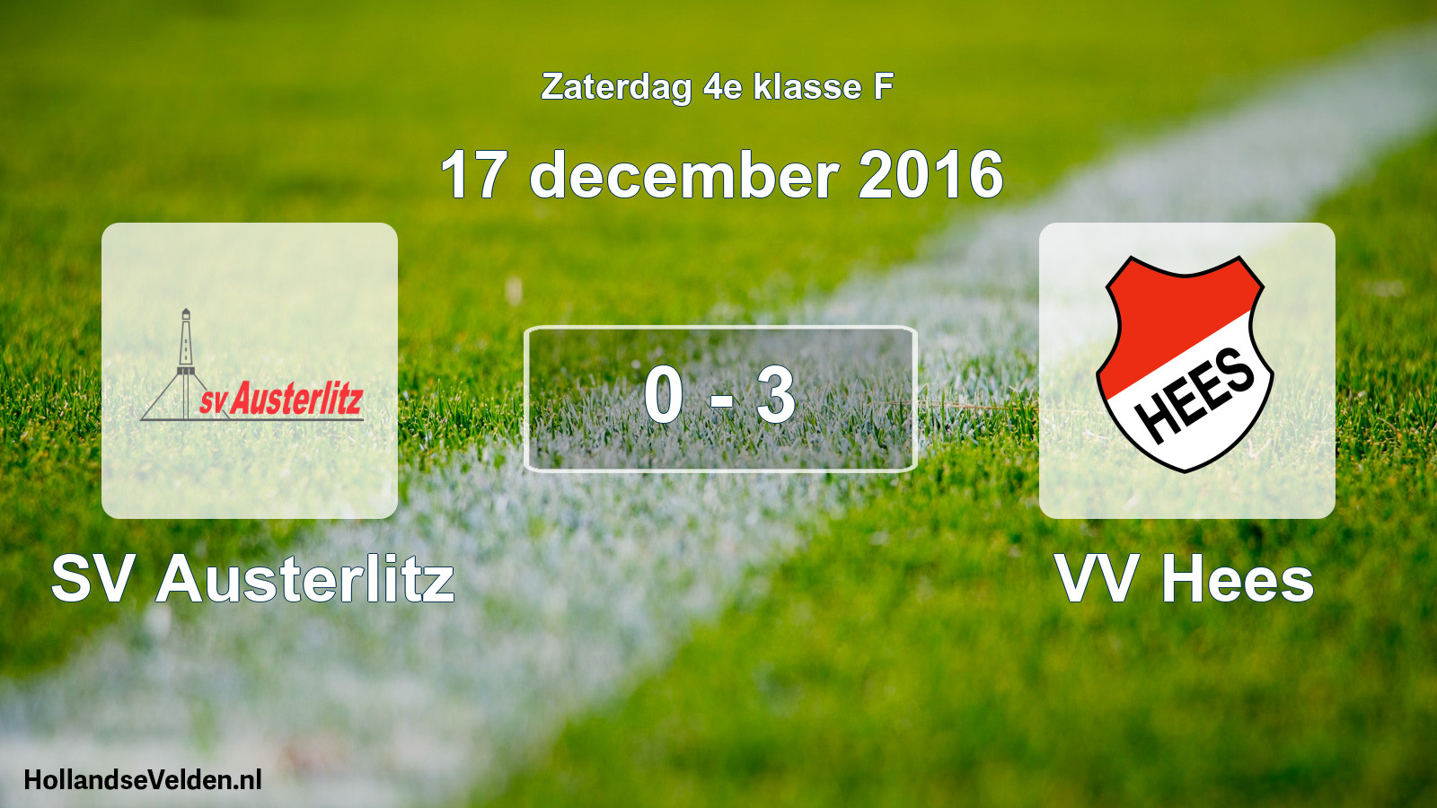 Total number of matches played: SV Austerlitz - VV Hees 0 - 3 (17 December 2016)