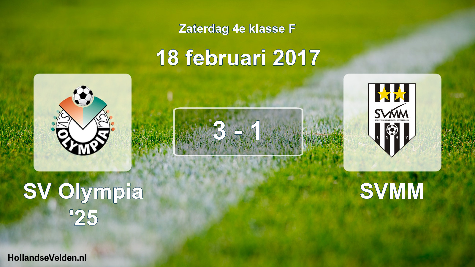 Total number of matches played: SV Olympia '25 - SVMM 3 - 1 (18 February 2017)