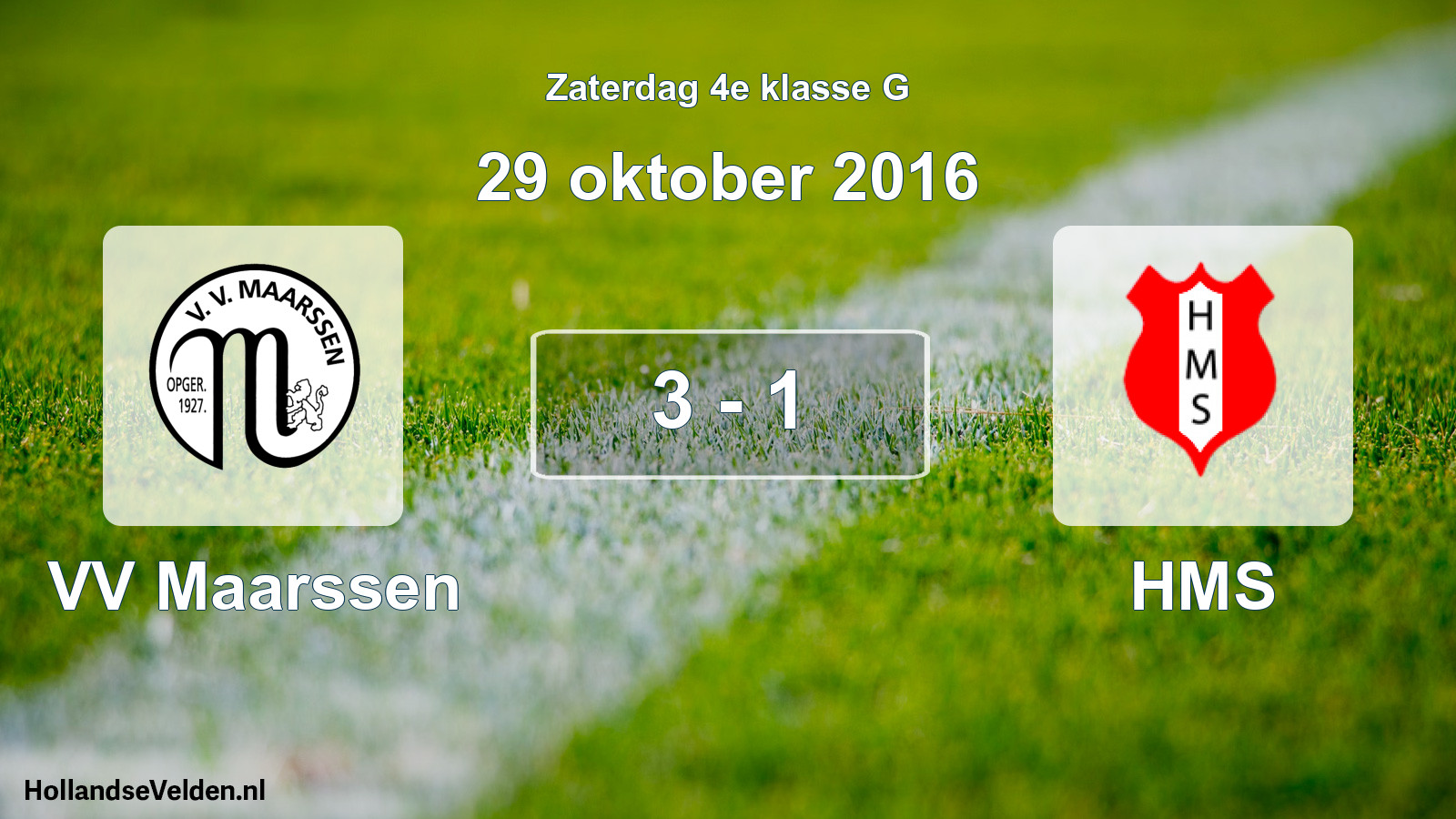 Total number of matches played: VV Maarssen - HMS 3 - 1 (29 October 2016)