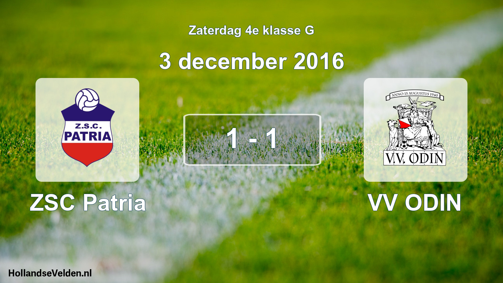 Total number of matches played: ZSC Patria - VV ODIN 1 - 1 (3 December 2016)