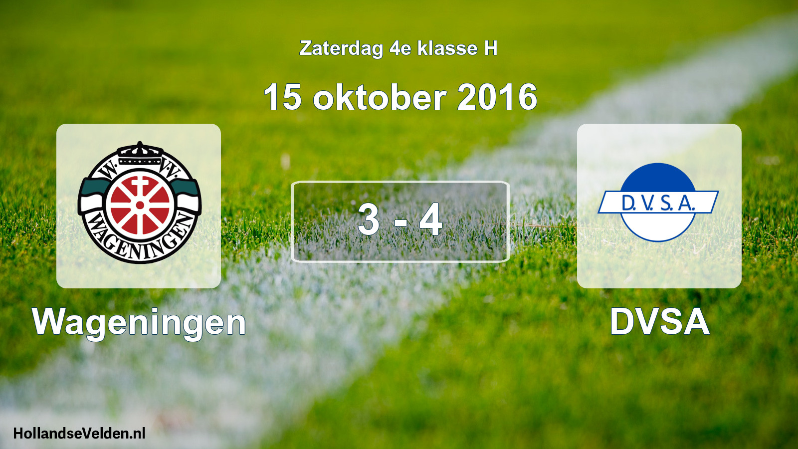 Total number of matches played: Wageningen - DVSA 3 - 4 (15 October 2016)