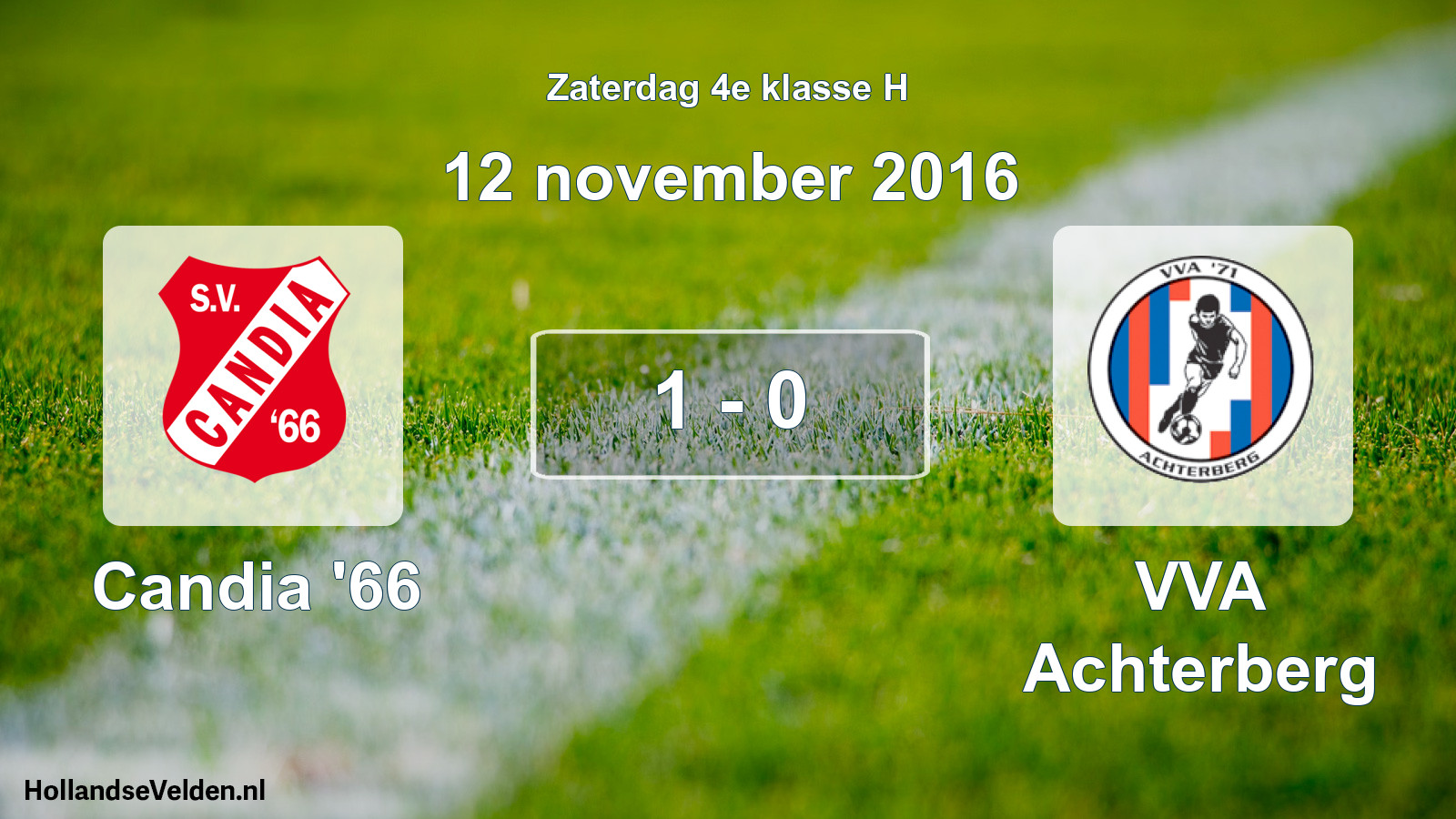 Total number of matches played: Candia '66 - VVA Achterberg 1 - 0 (12 November 2016)