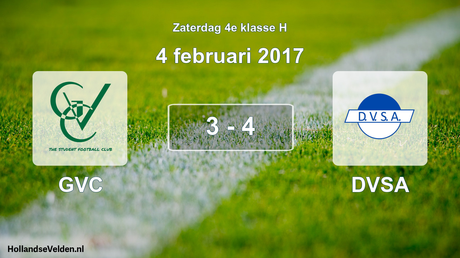 Total number of matches played: GVC - DVSA 3 - 4 (4 February 2017)