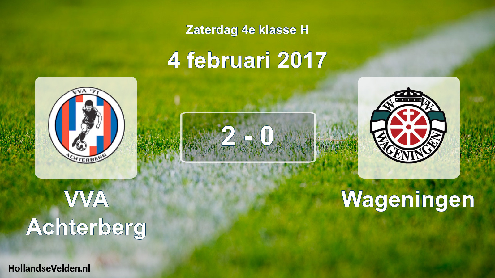 Total number of matches played: VVA Achterberg - Wageningen 2 - 0 (4 February 2017)