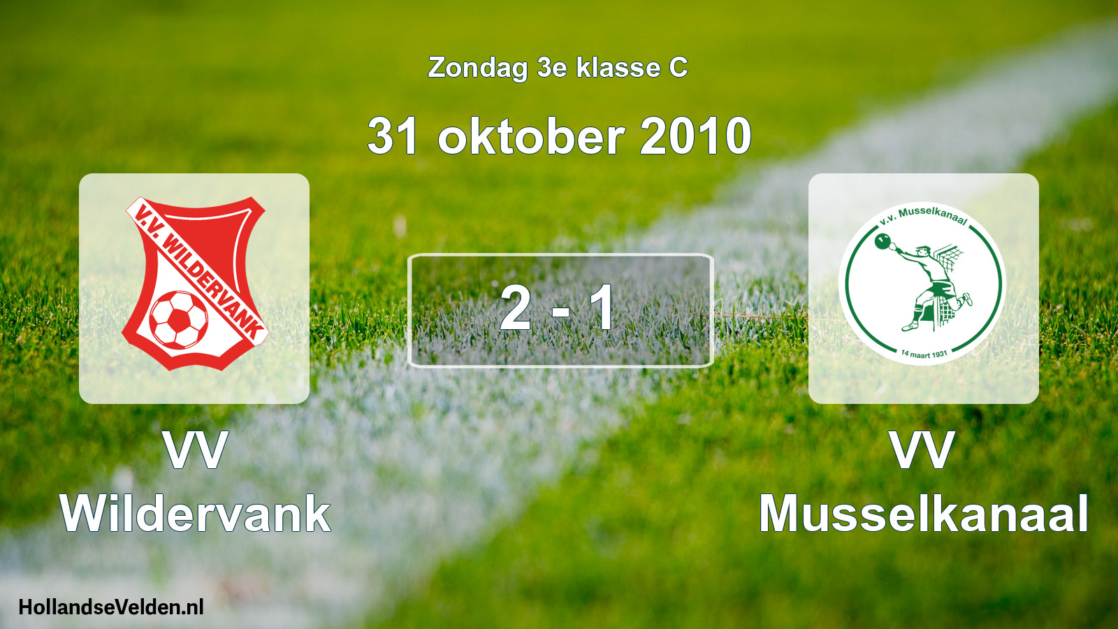 Total number of matches played: VV Wildervank - VV Musselkanaal 2 - 1 (31 October 2010)