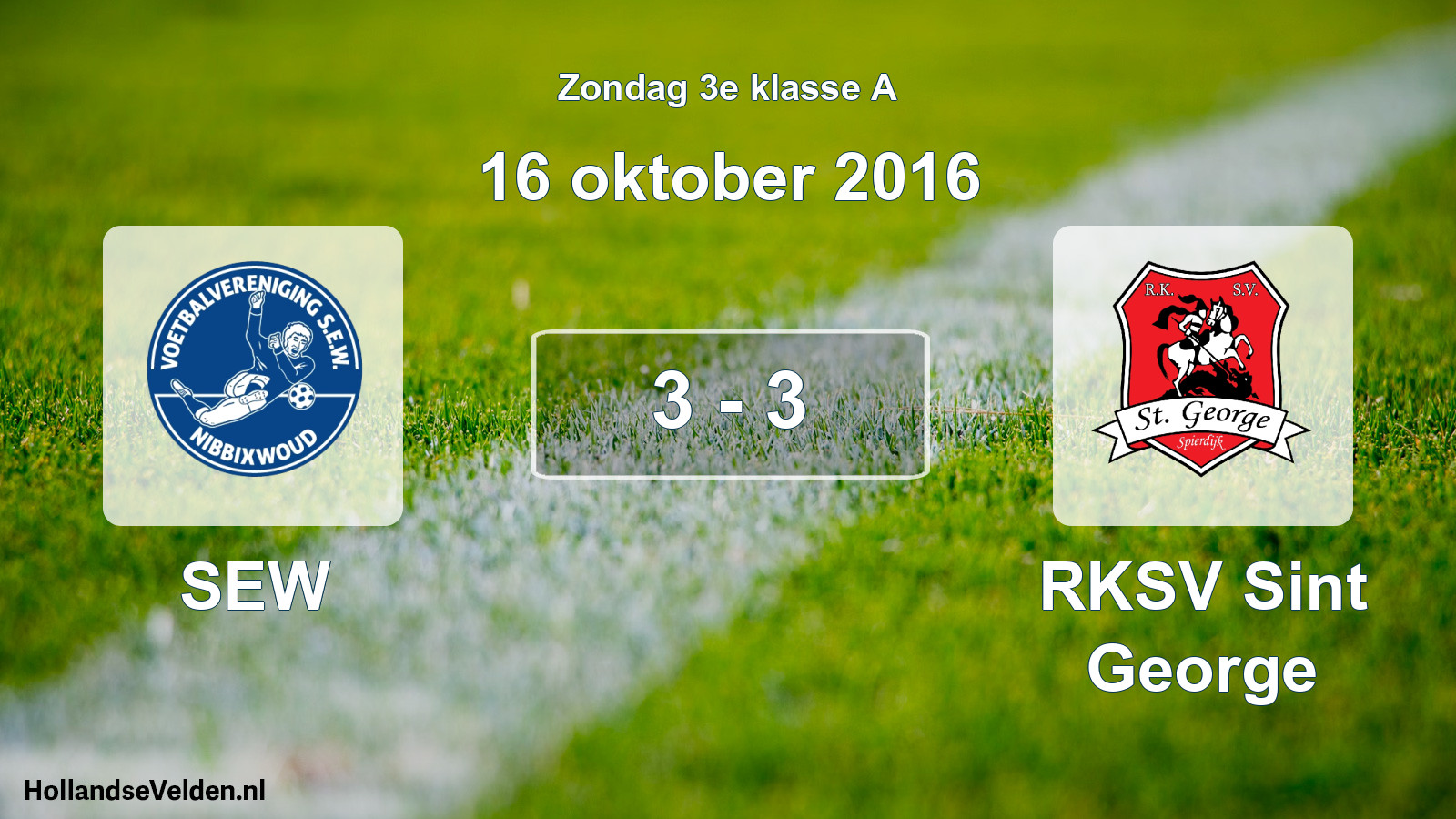 Total number of matches played: SEW - RKSV Sint George 3 - 3 (16 October 2016)