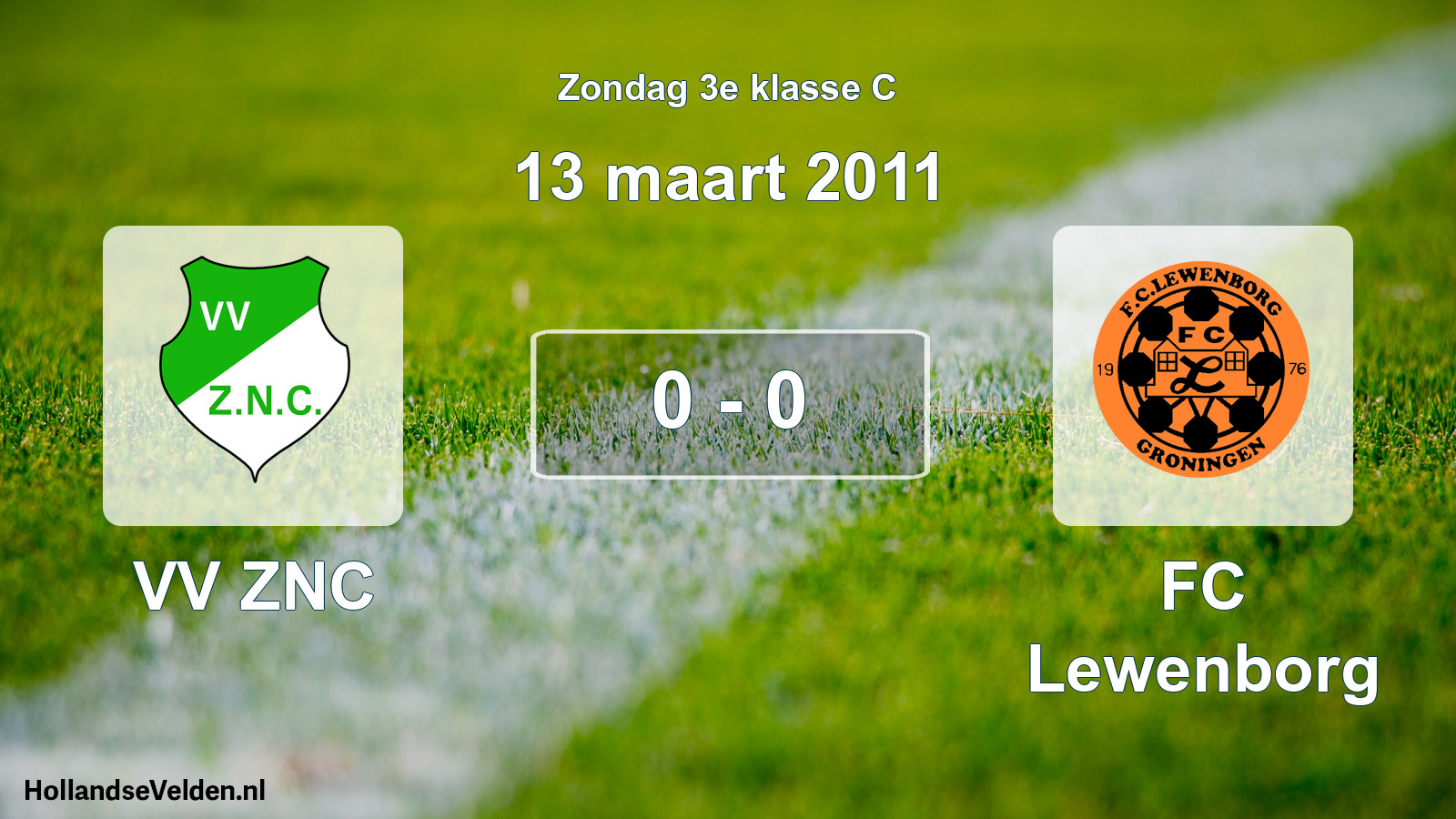 Total number of matches played: VV ZNC - FC Lewenborg 0 - 0 (13 March 2011)