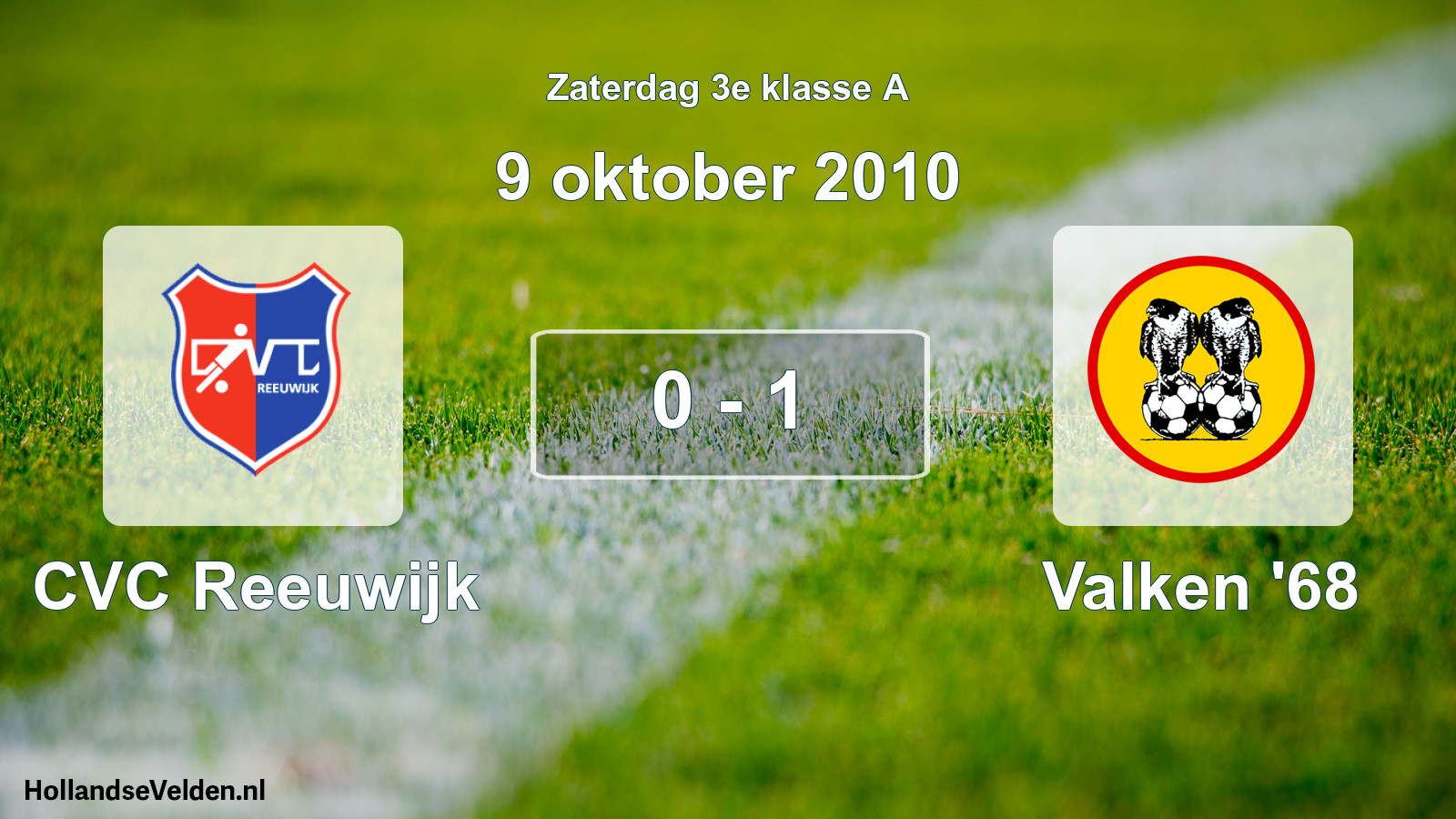Total number of matches played: CVC Reeuwijk - Valken '68 0 - 1 (9 October 2010)