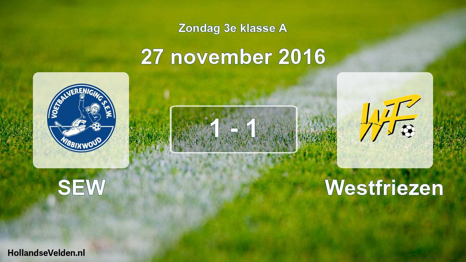 Total number of matches played: SEW - Westfriezen 1 - 1 (27 November 2016)