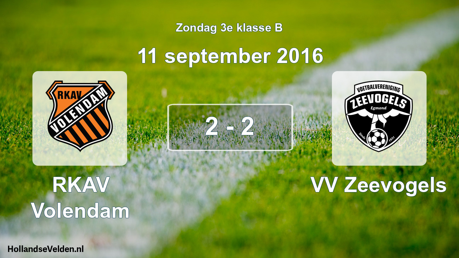 Total number of matches played: RKAV Volendam - VV Zeevogels 2 - 2 (11 September 2016)