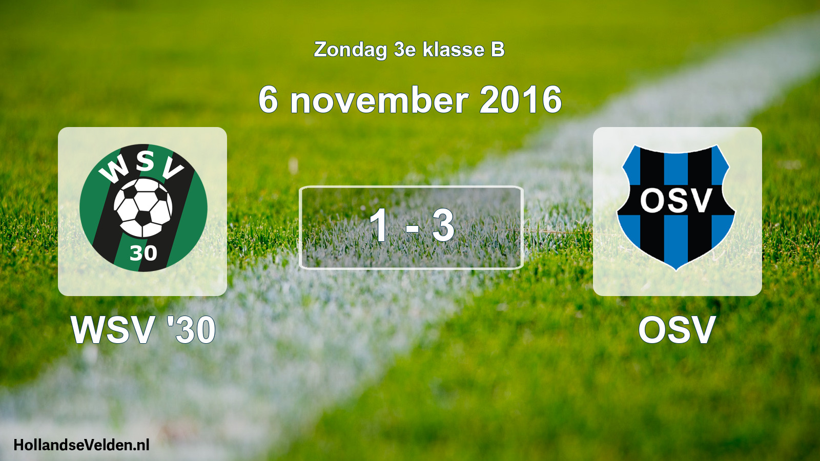 Total number of matches played: WSV '30 - OSV 1 - 3 (6 November 2016)