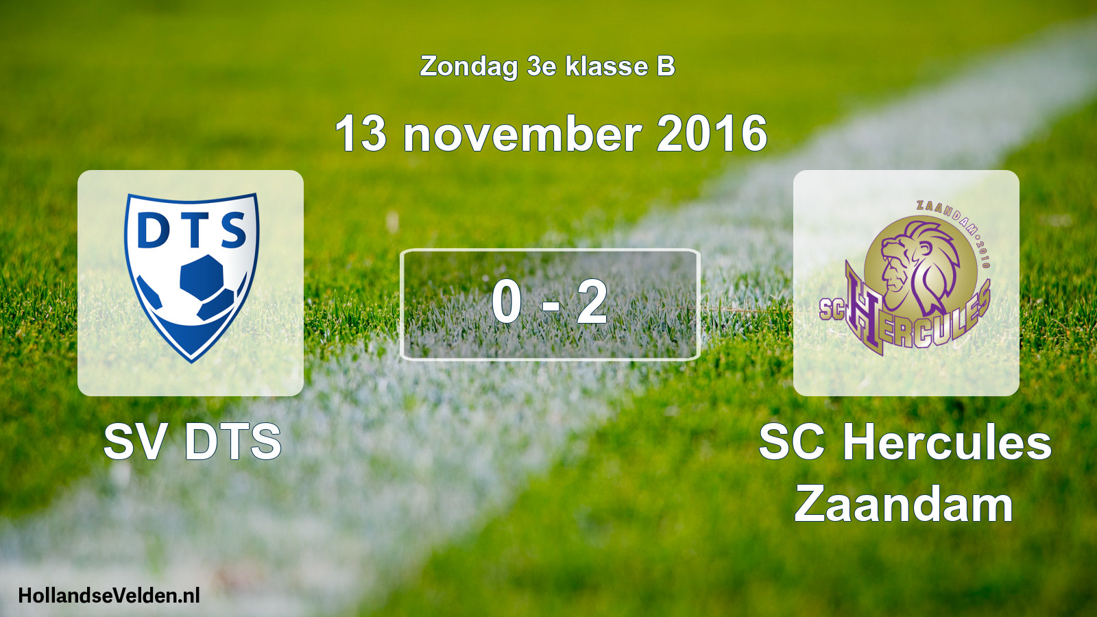 Total number of matches played: SV DTS - SC Hercules Zaandam 0 - 2 (13 November 2016)