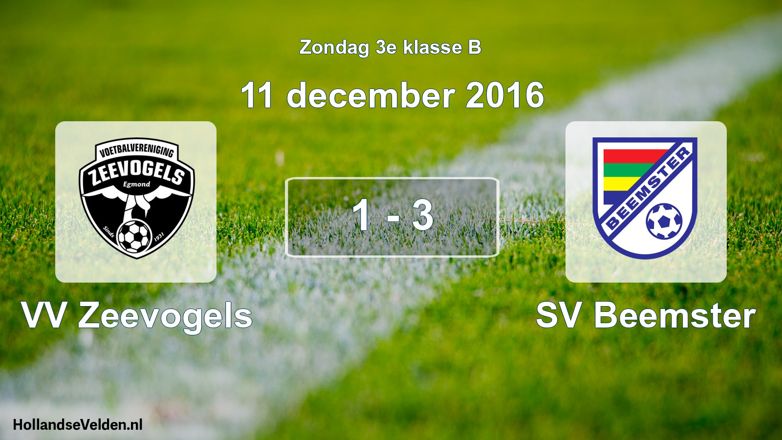 Total number of matches played: VV Zeevogels - SV Beemster 1 - 3 (11 December 2016)