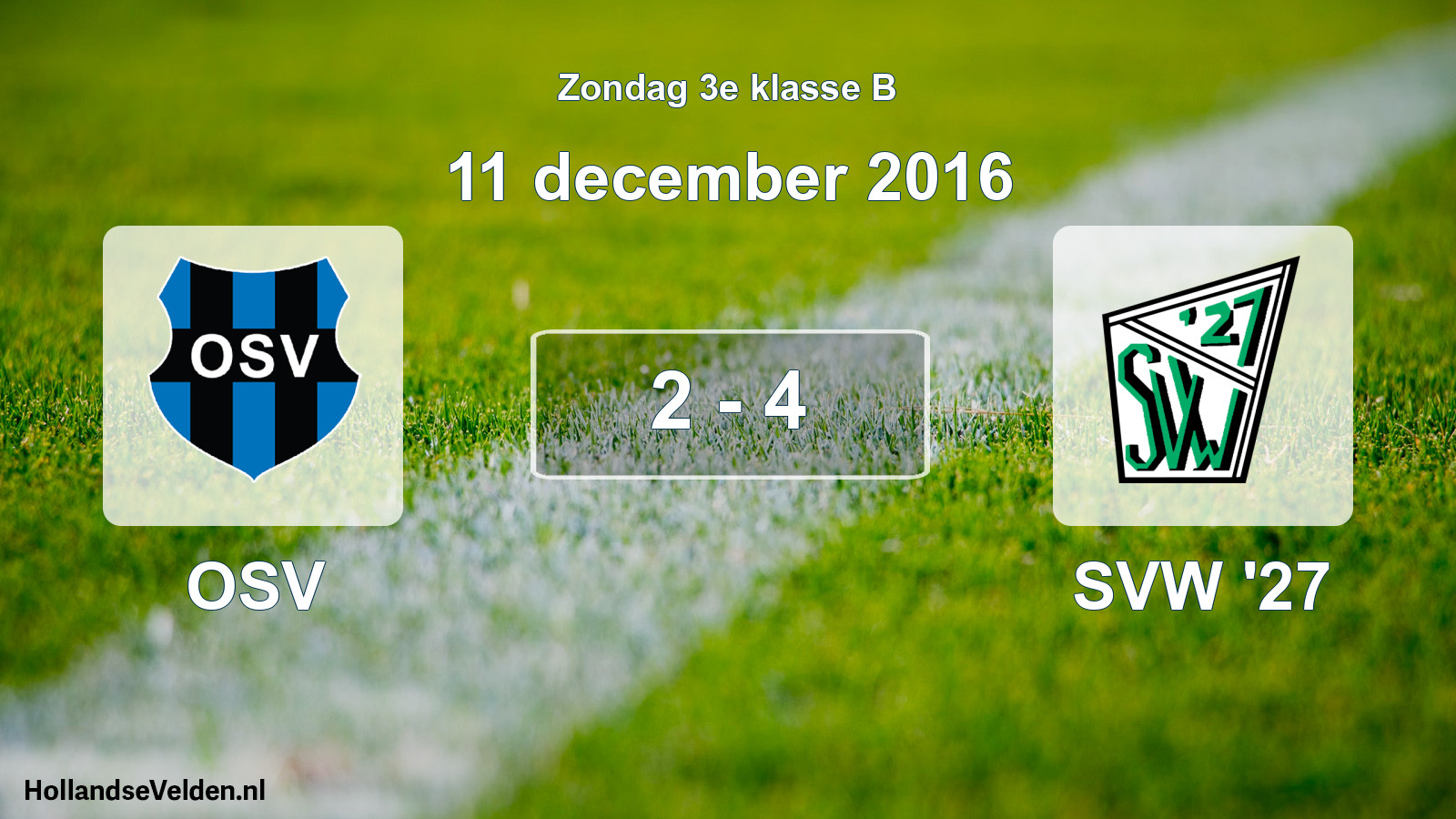 Total number of matches played: OSV - SVW '27 2 - 4 (11 December 2016)