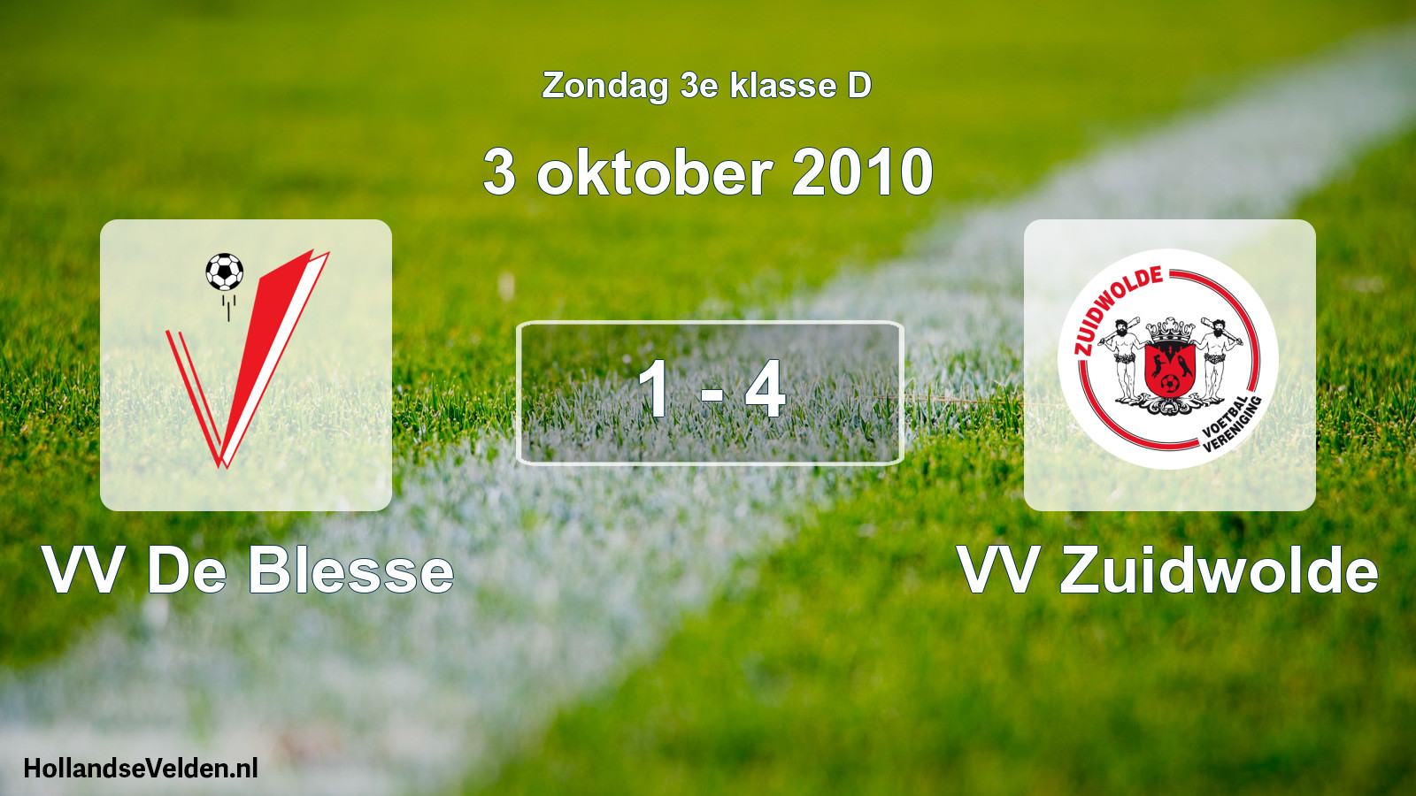 Total number of matches played: VV De Blesse - VV Zuidwolde 1 - 4 (3 October 2010)