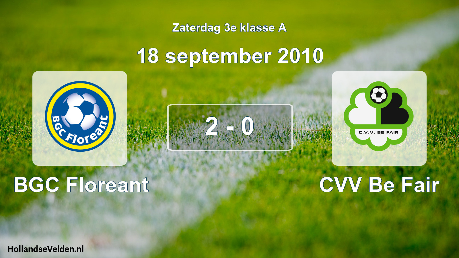 Total number of matches played: BGC Floreant - CVV Be Fair 2 - 0 (18 September 2010)