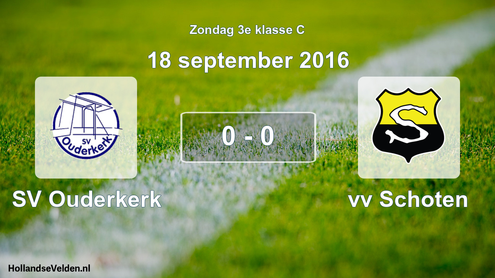 Total number of matches played: SV Ouderkerk - vv Schoten 0 - 0 (18 September 2016)
