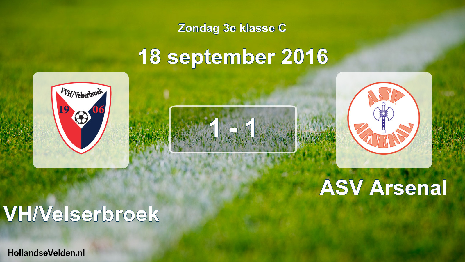 Total number of matches played: VVH/Velserbroek - ASV Arsenal 1 - 1 (18 September 2016)