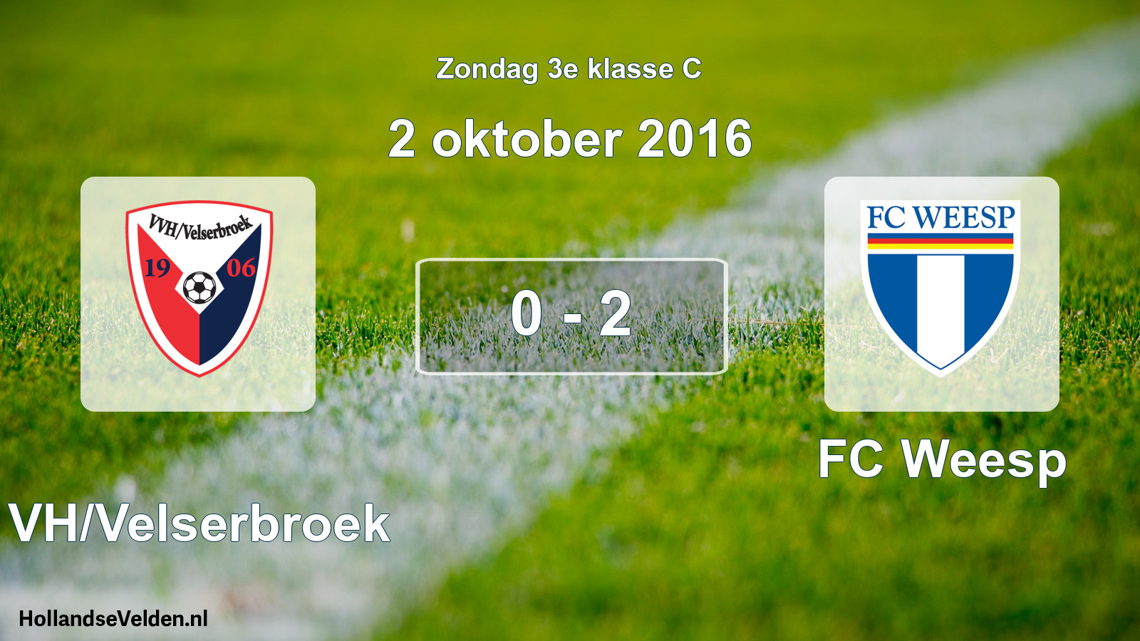 Total number of matches played: VVH/Velserbroek - FC Weesp 0 - 2 (2 October 2016)