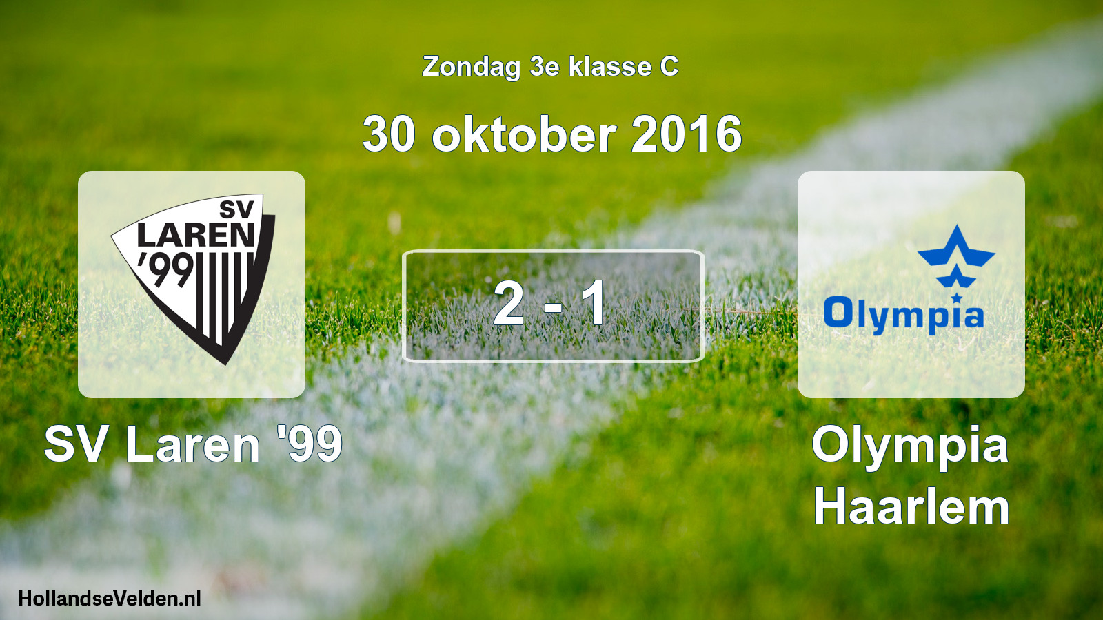 Total number of matches played: SV Laren '99 - Olympia Haarlem 2 - 1 (30 October 2016)