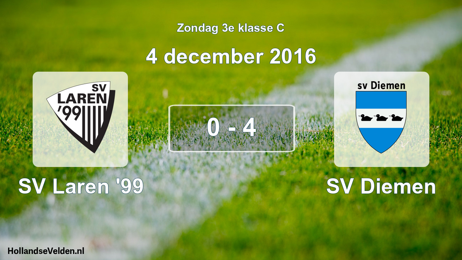 Total number of matches played: SV Laren '99 - SV Diemen 0 - 4 (4 December 2016)