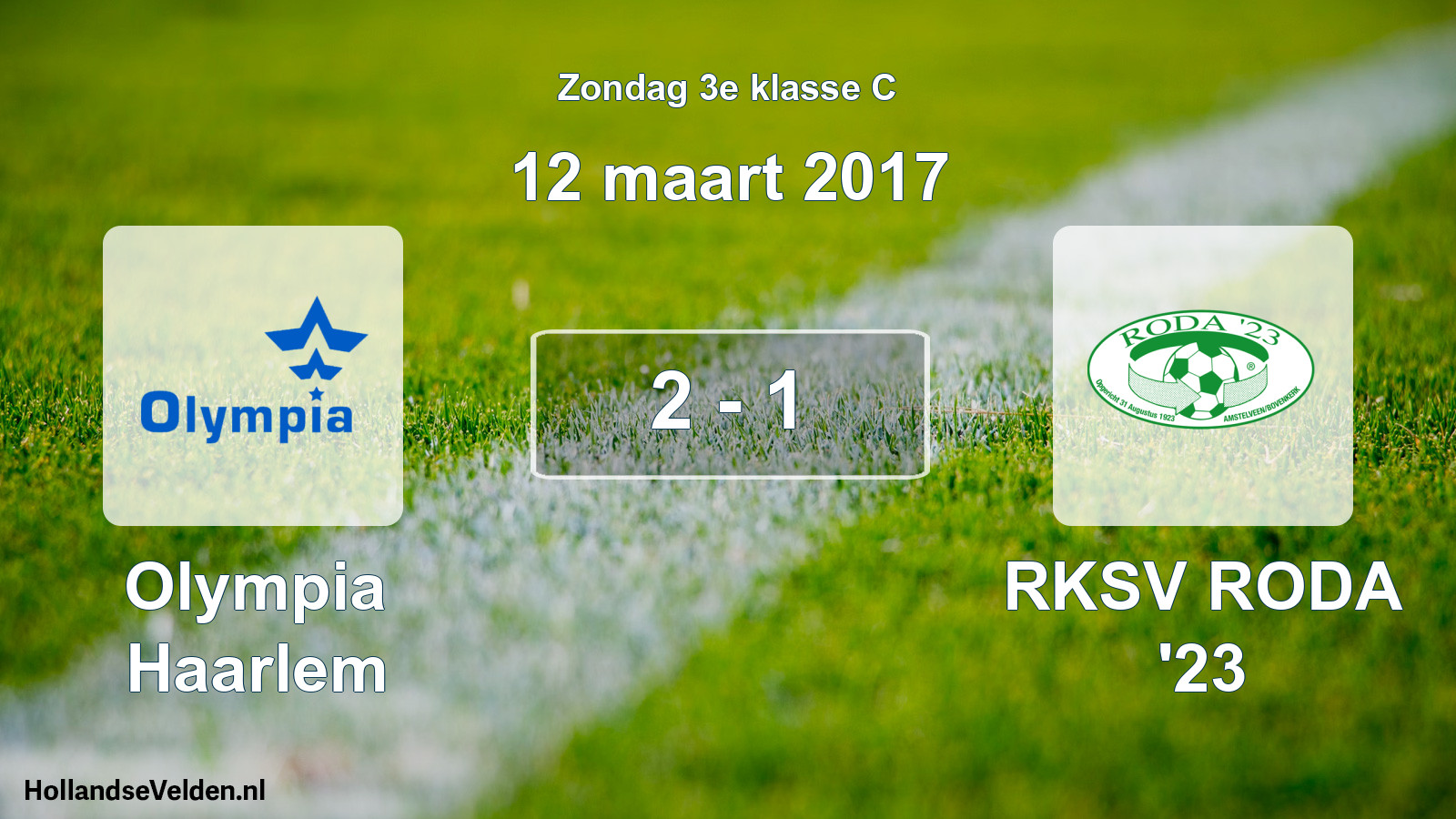 Total number of matches played: Olympia Haarlem - RKSV RODA '23 2 - 1 (12 March 2017)