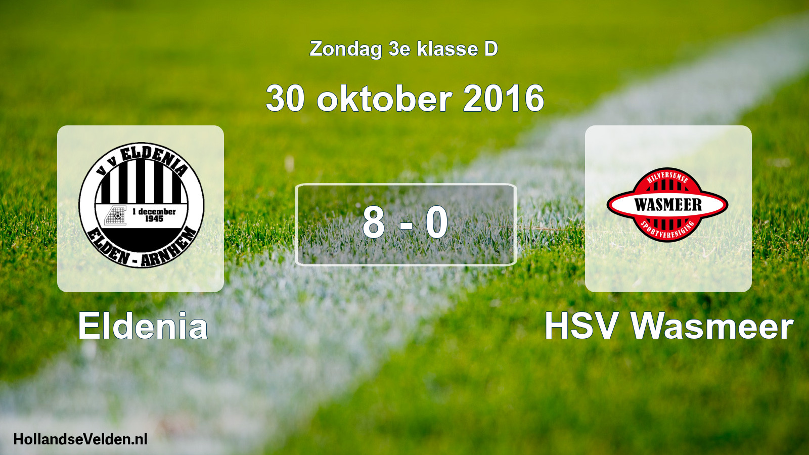 Total number of matches played: Eldenia - HSV Wasmeer 8 - 0 (30 October 2016)