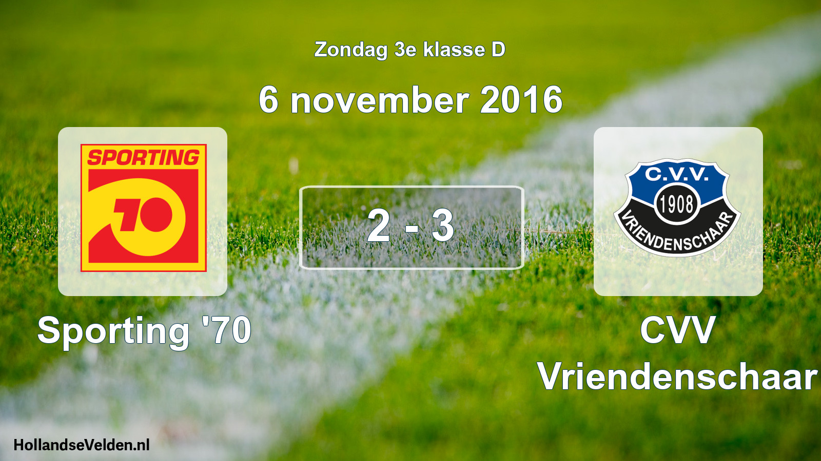 Total number of matches played: Sporting '70 - CVV Vriendenschaar 2 - 3 (6 November 2016)