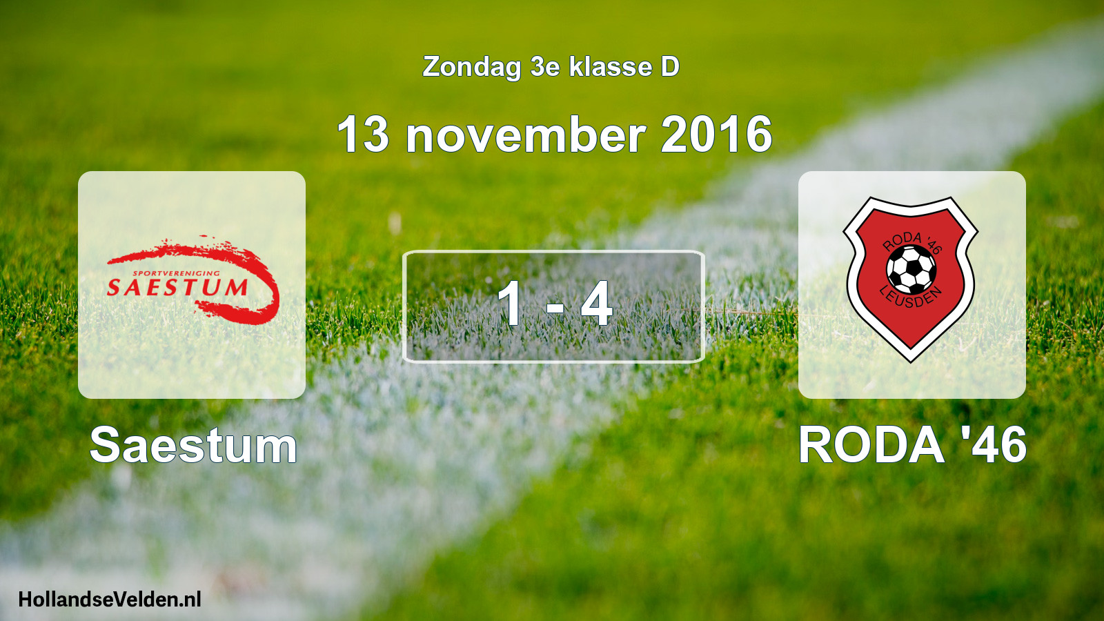 Total number of matches played: Saestum - RODA '46 1 - 4 (13 November 2016)