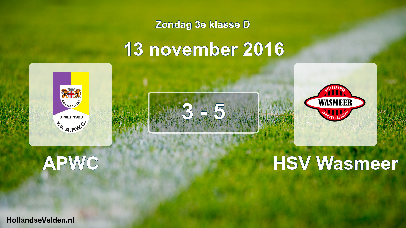 Total number of matches played: APWC - HSV Wasmeer 3 - 5 (13 November 2016)