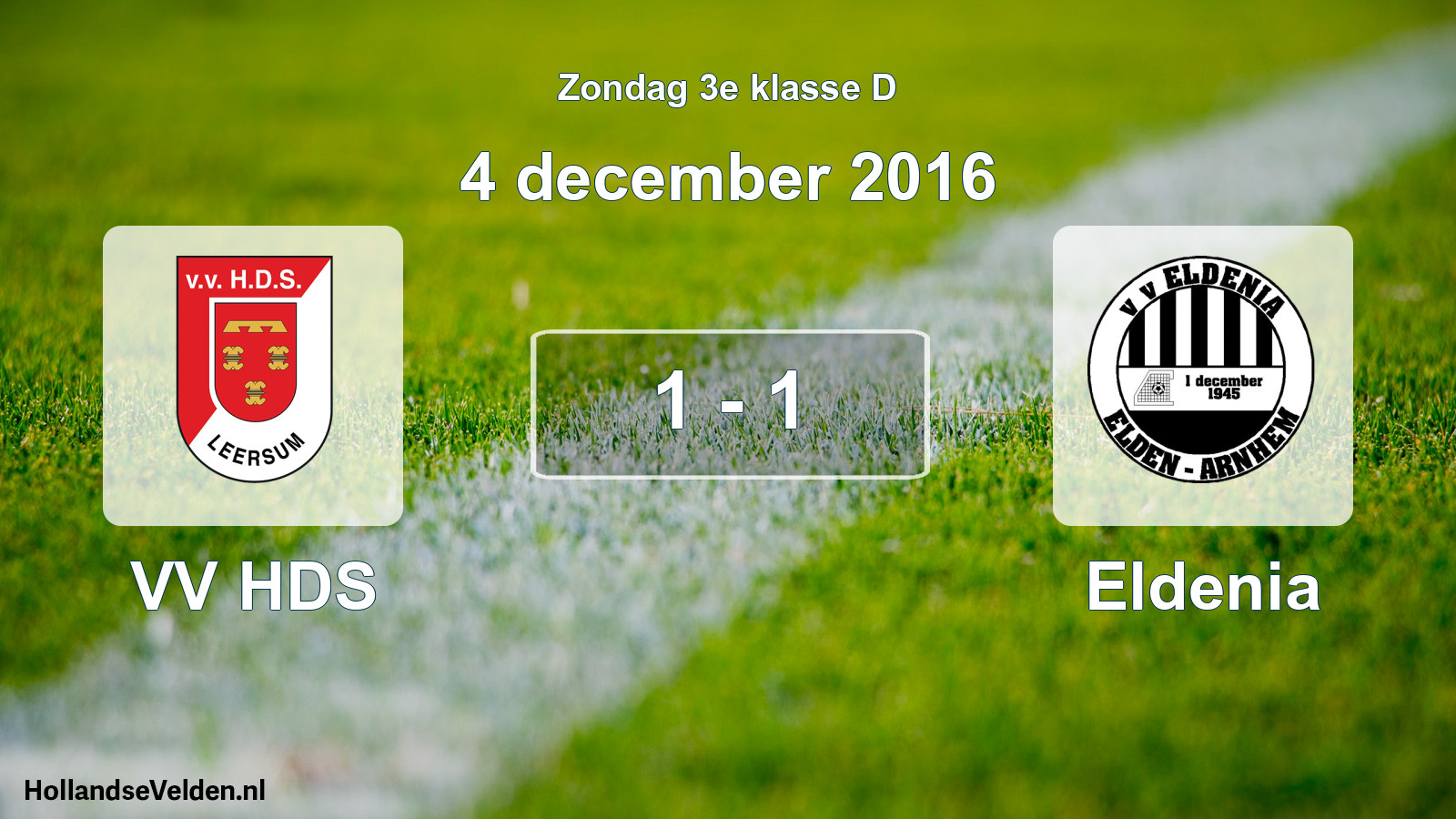 Total number of matches played: VV HDS - Eldenia 1 - 1 (4 December 2016)