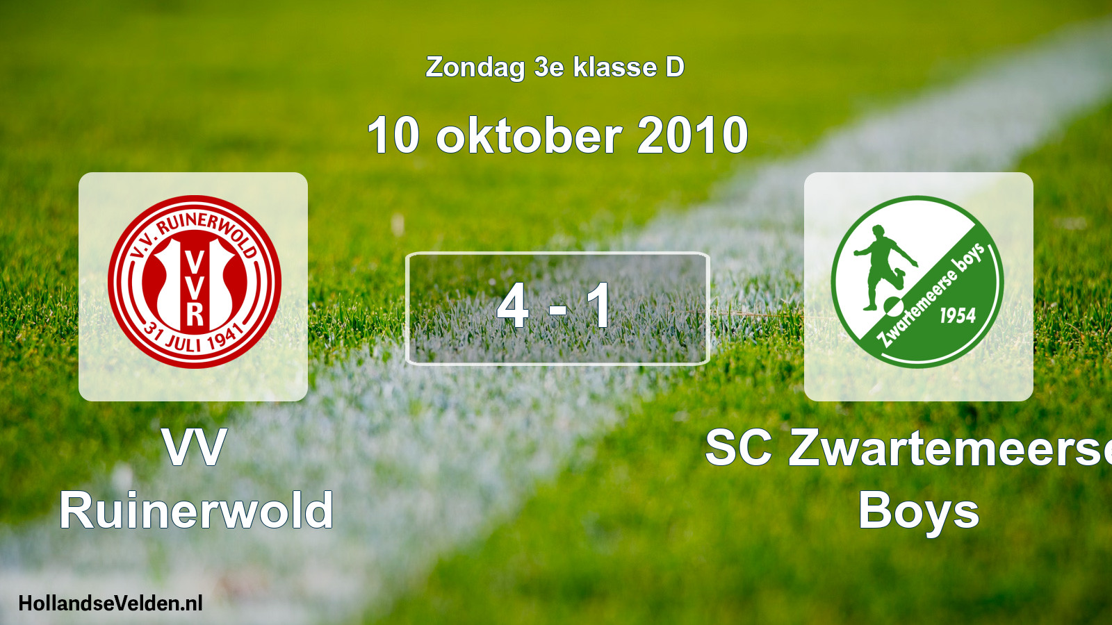Total number of matches played: VV Ruinerwold - SC Zwartemeerse Boys 4 - 1 (10 October 2010)