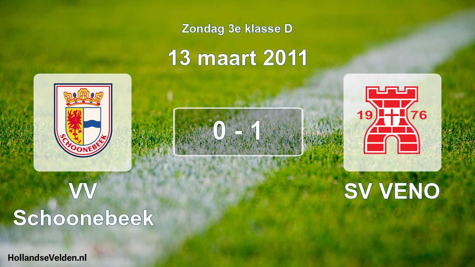 Total number of matches played: VV Schoonebeek - SV VENO 0 - 1 (13 March 2011)