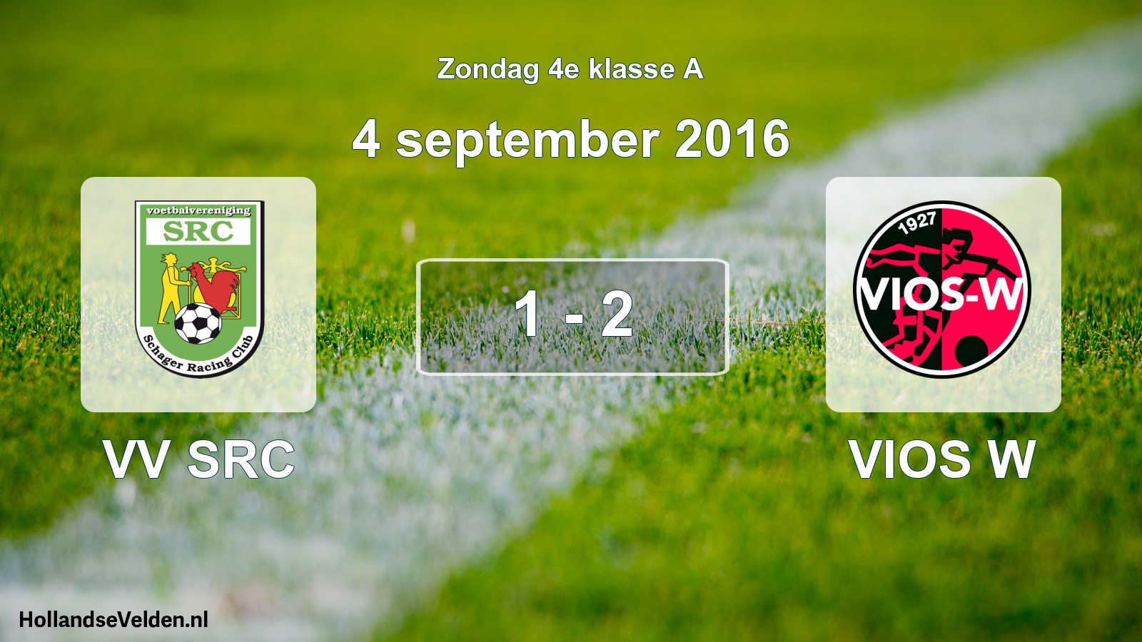Total number of matches played: VV SRC - VIOS W 1 - 2 (4 September 2016)
