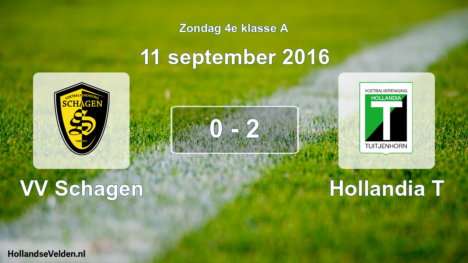 Total number of matches played: VV Schagen - Hollandia T 0 - 2 (11 September 2016)