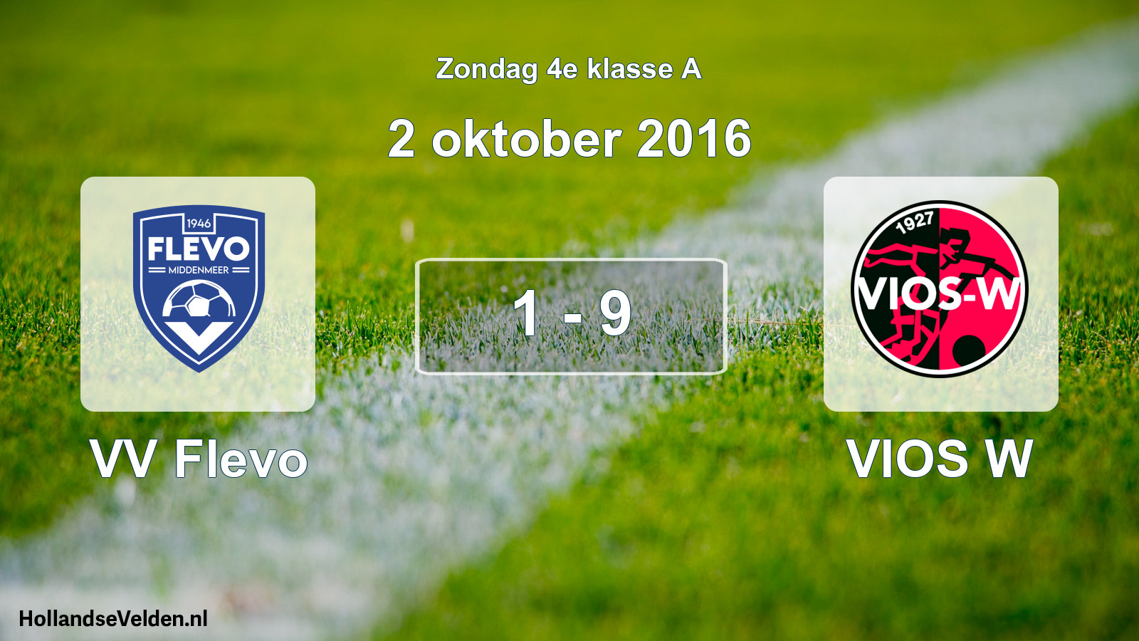Total number of matches played: VV Flevo - VIOS W 1 - 9 (2 October 2016)