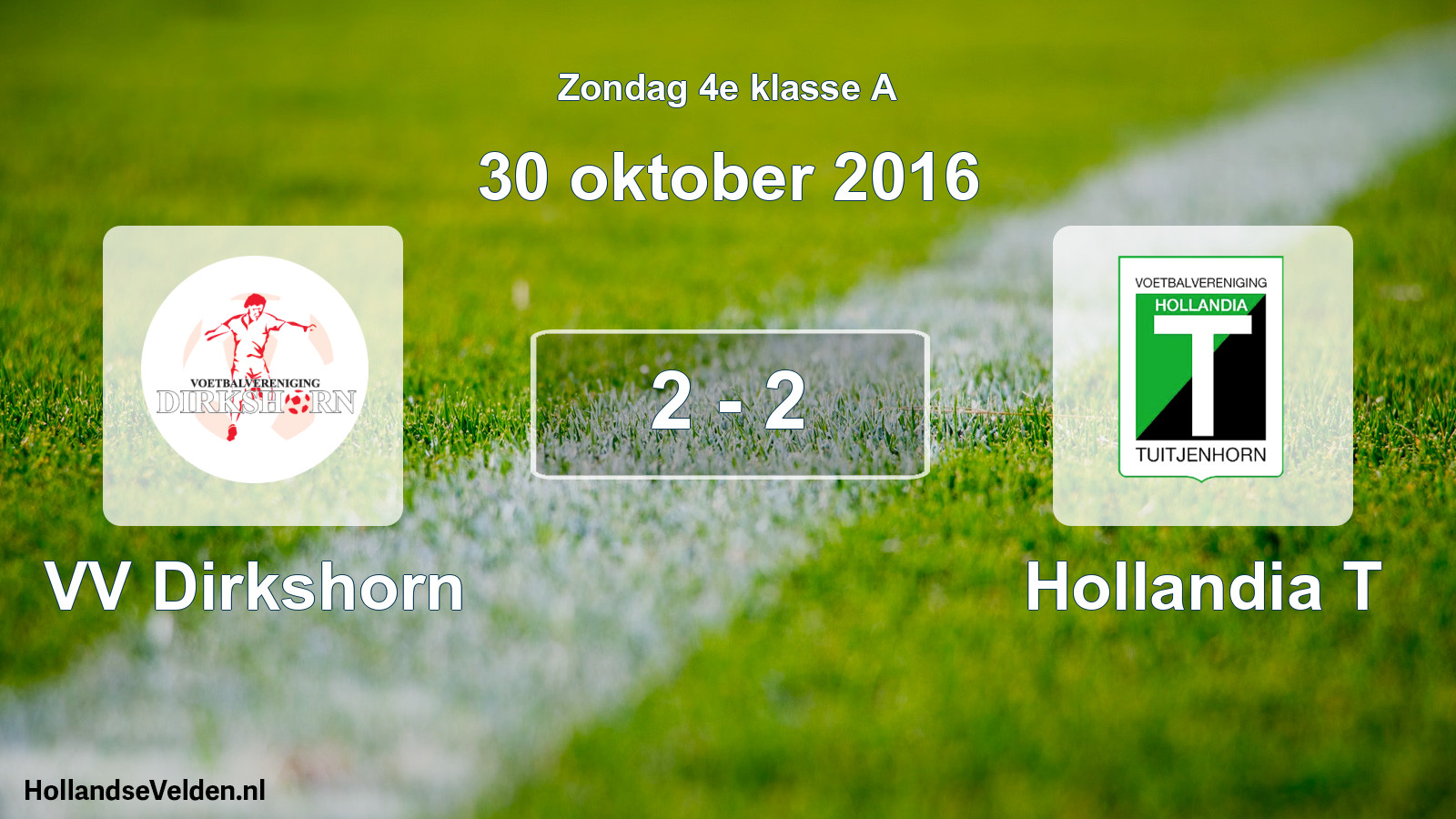 Total number of matches played: VV Dirkshorn - Hollandia T 2 - 2 (30 October 2016)