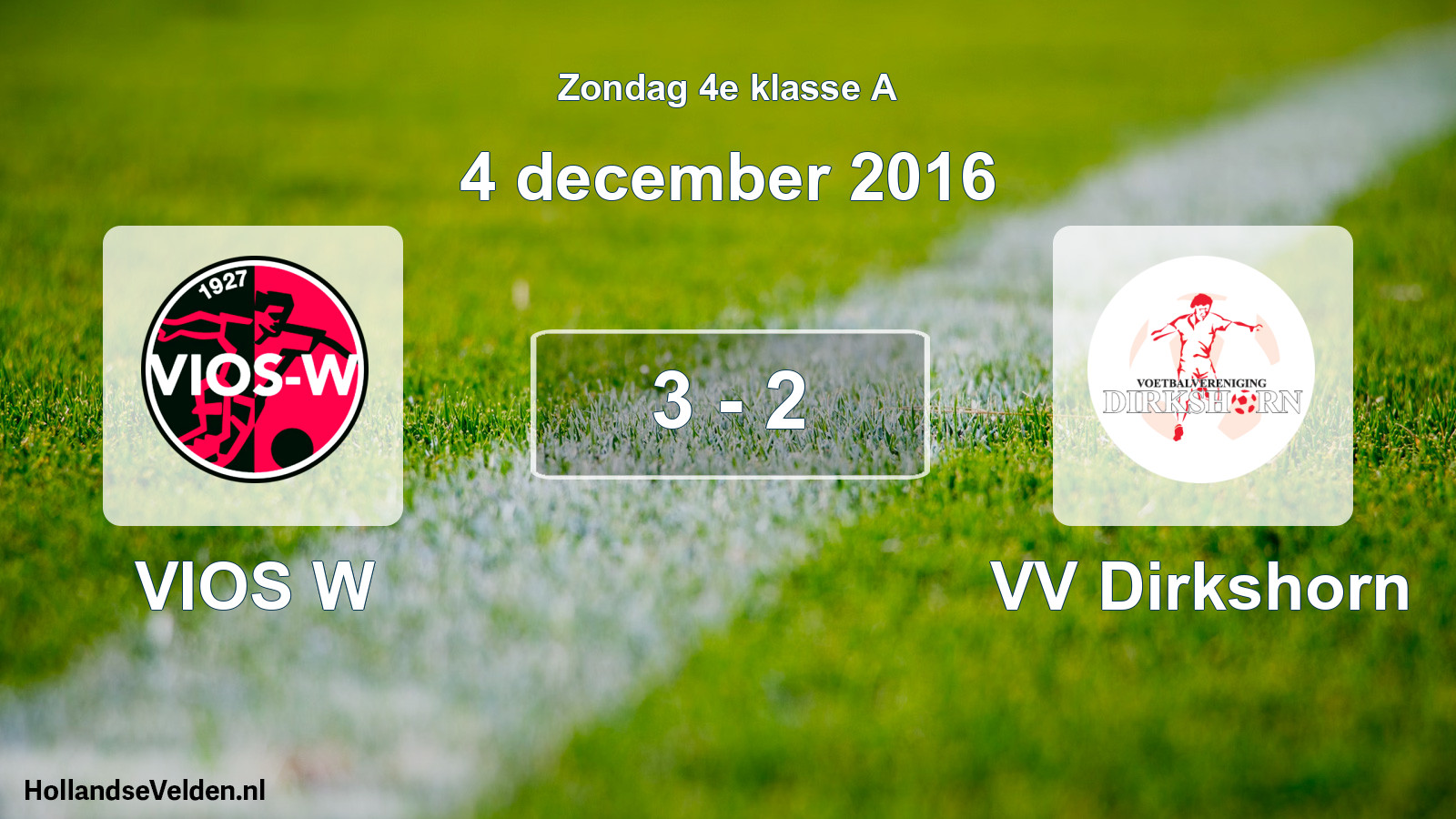 Total number of matches played: VIOS W - VV Dirkshorn 3 - 2 (4 December 2016)