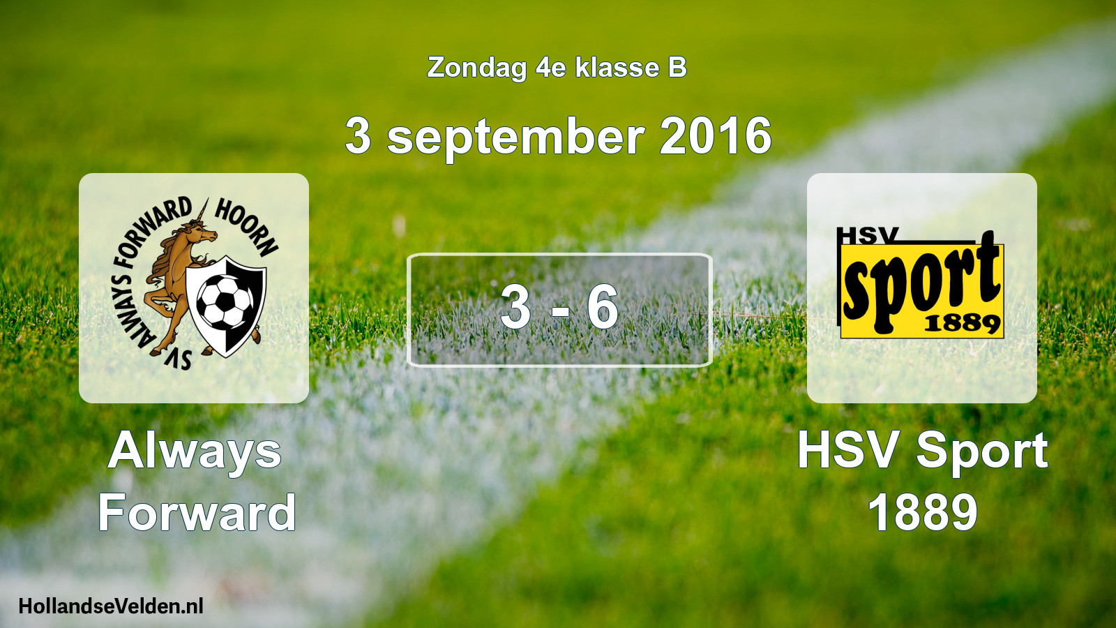 Total number of matches played: Always Forward - HSV Sport 1889 3 - 6 (3 September 2016)