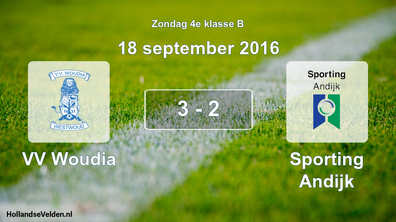 Total number of matches played: VV Woudia - Sporting Andijk 3 - 2 (18 September 2016)