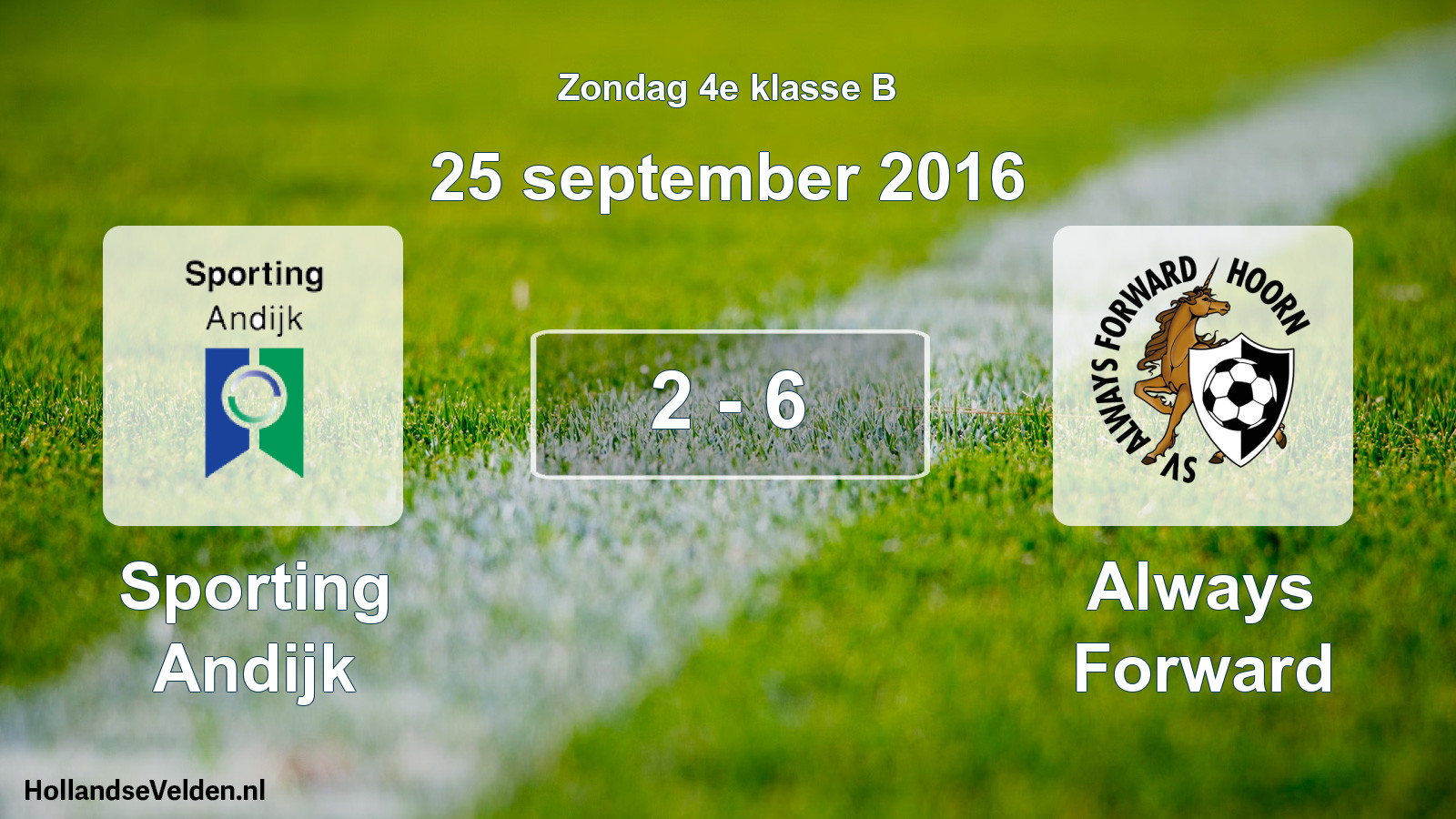 Total number of matches played: Sporting Andijk - Always Forward 2 - 6 (25 September 2016)