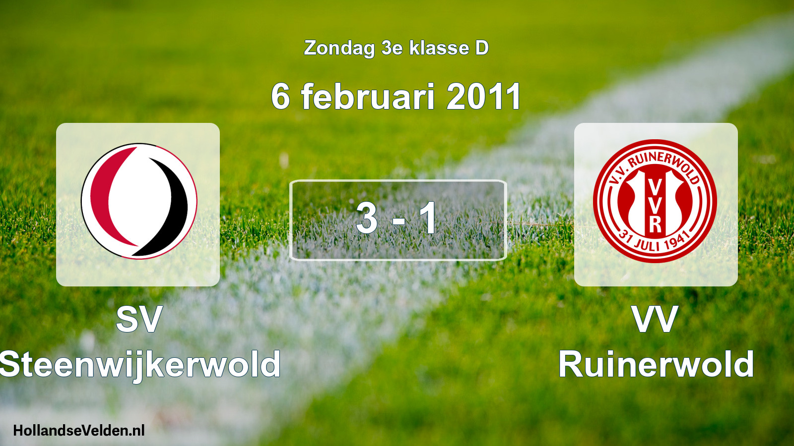 Total number of matches played: SV Steenwijkerwold - VV Ruinerwold 3 - 1 (6 February 2011)