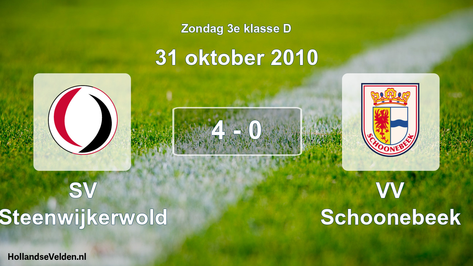 Total number of matches played: SV Steenwijkerwold - VV Schoonebeek 4 - 0 (31 October 2010)