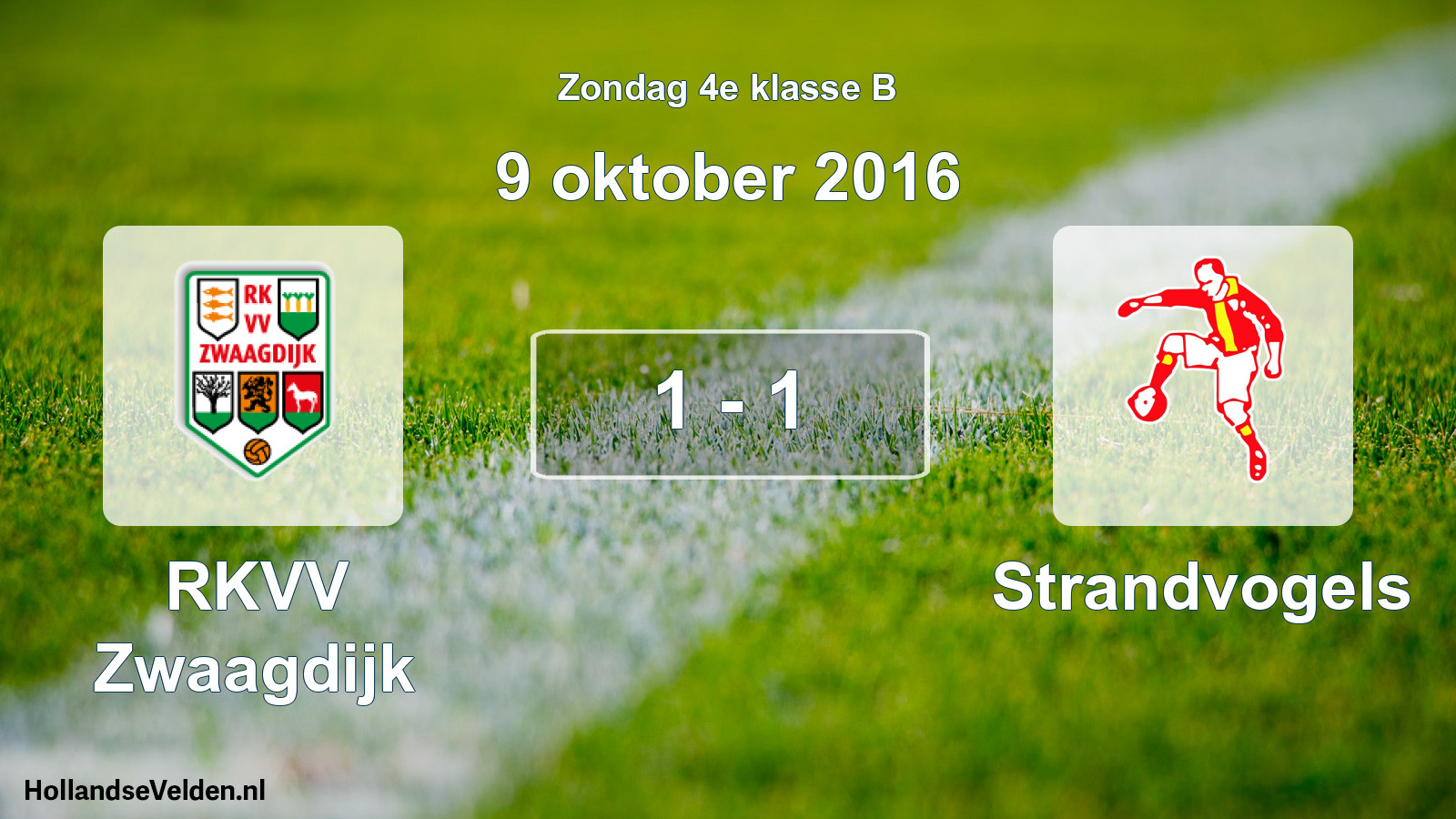 Total number of matches played: RKVV Zwaagdijk - Strandvogels 1 - 1 (9 October 2016)