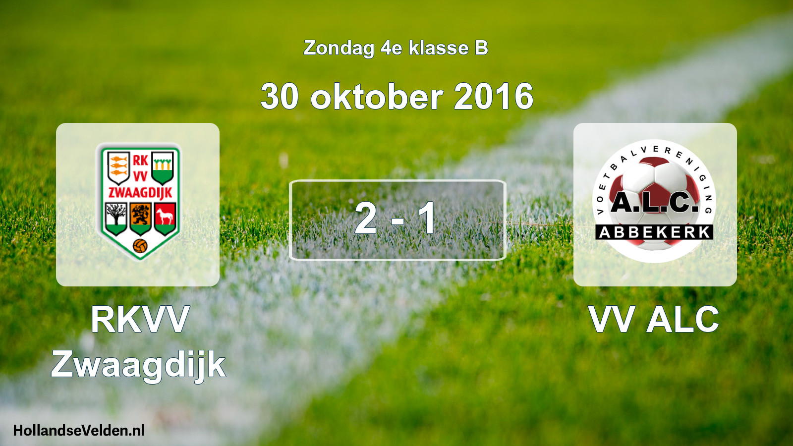 Total number of matches played: RKVV Zwaagdijk - VV ALC 2 - 1 (30 October 2016)