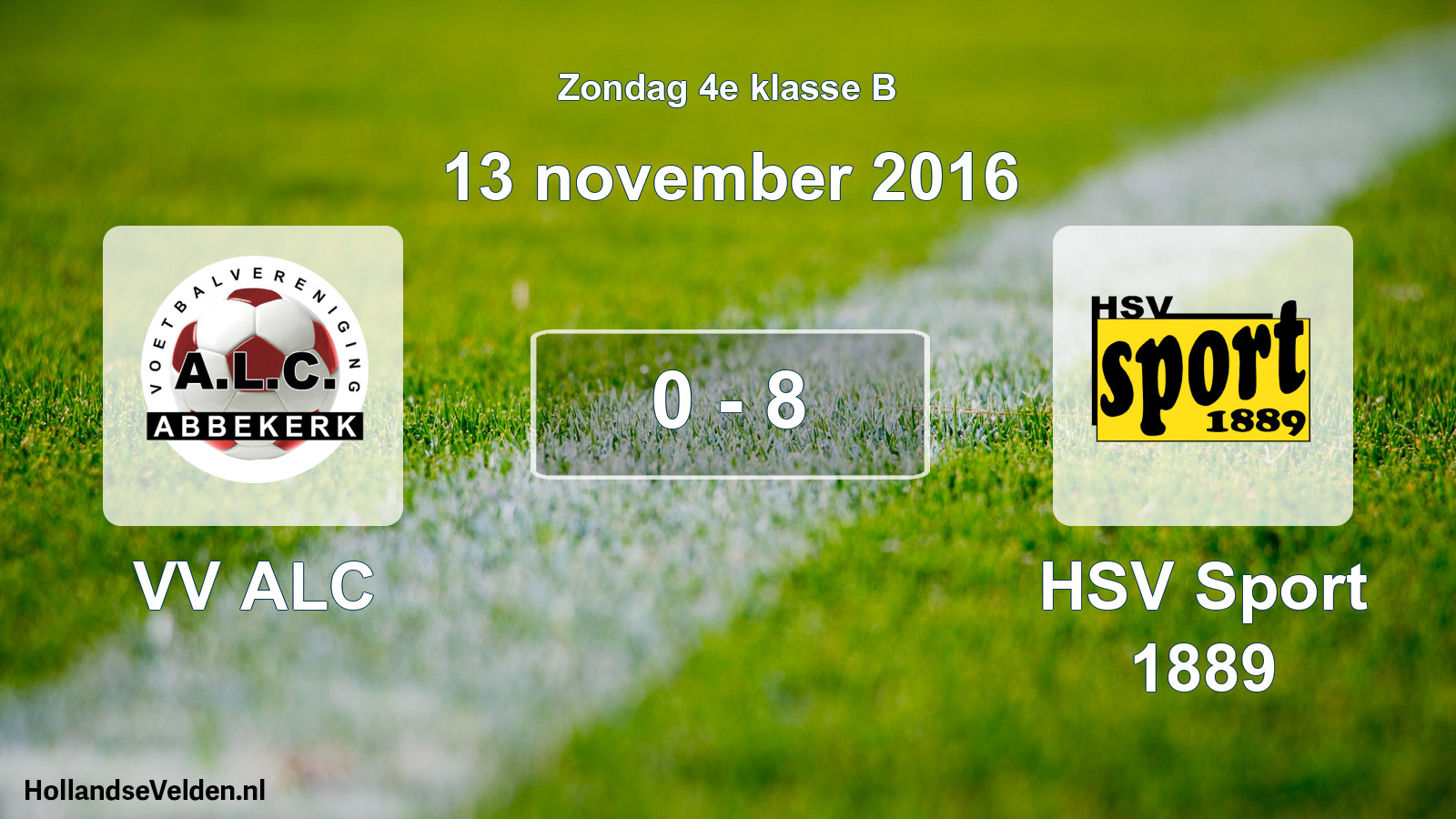 Total number of matches played: VV ALC - HSV Sport 1889 0 - 8 (13 November 2016)