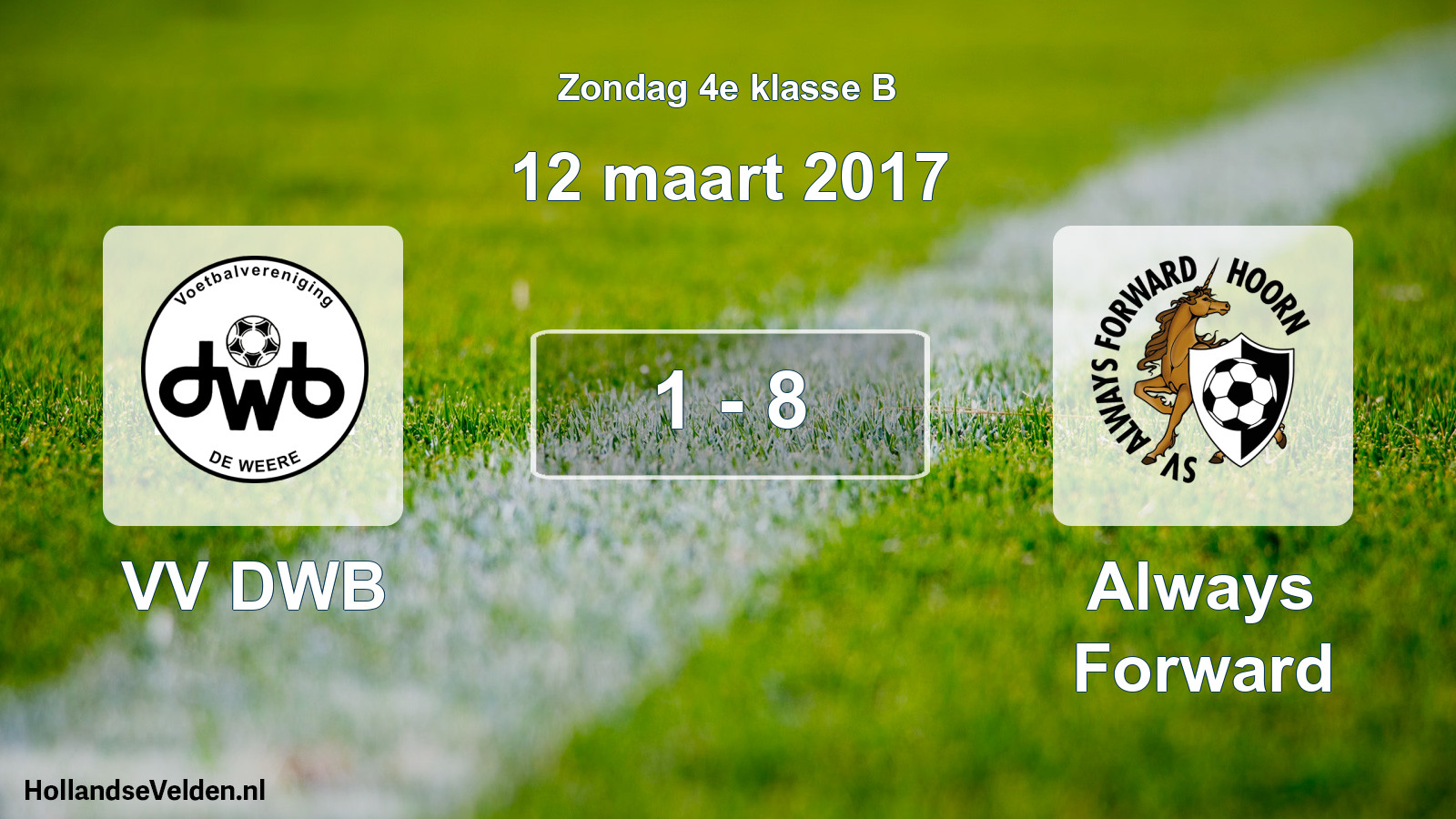 Total number of matches played: VV DWB - Always Forward 1 - 8 (12 March 2017)