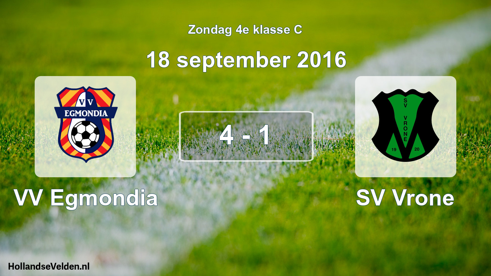 Total number of matches played: VV Egmondia - SV Vrone 4 - 1 (18 September 2016)