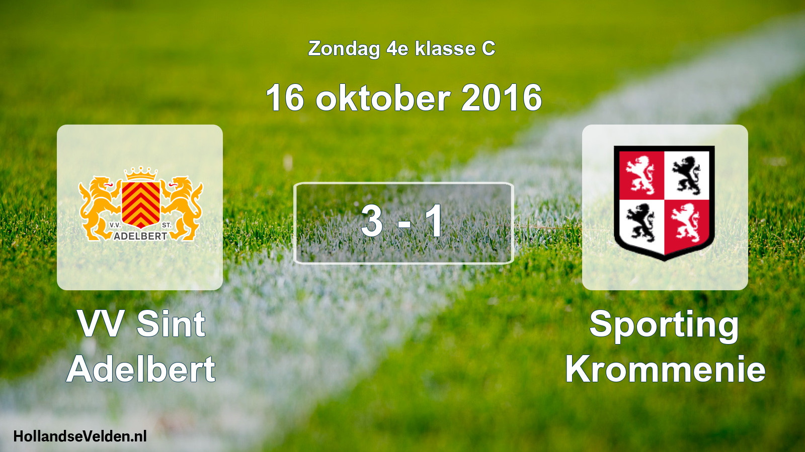 Total number of matches played: VV Sint Adelbert - Sporting Krommenie 3 - 1 (16 October 2016)