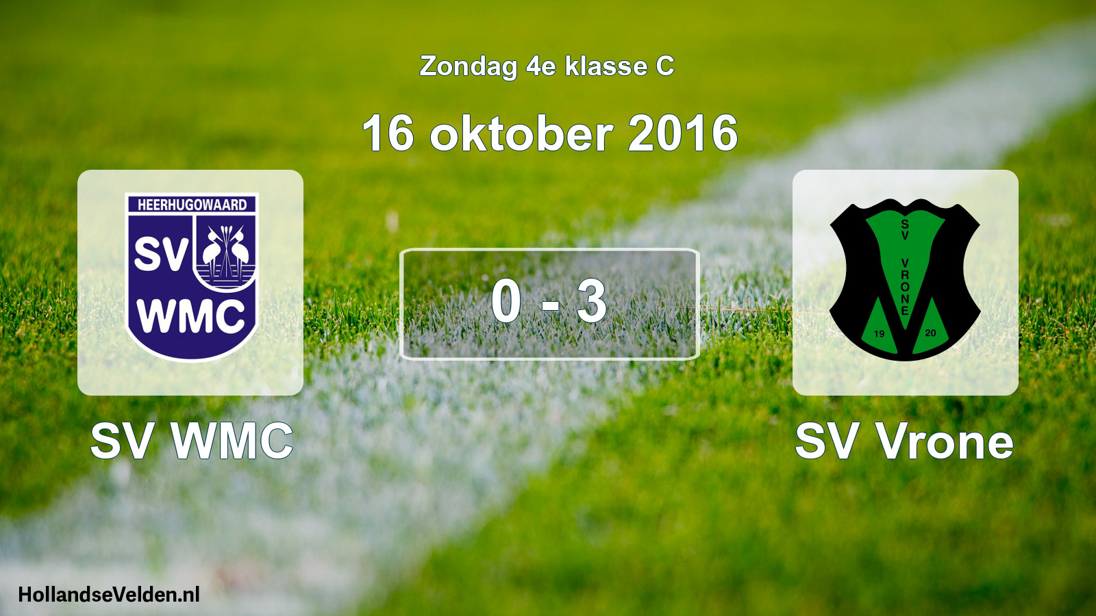Total number of matches played: SV WMC - SV Vrone 0 - 3 (16 October 2016)